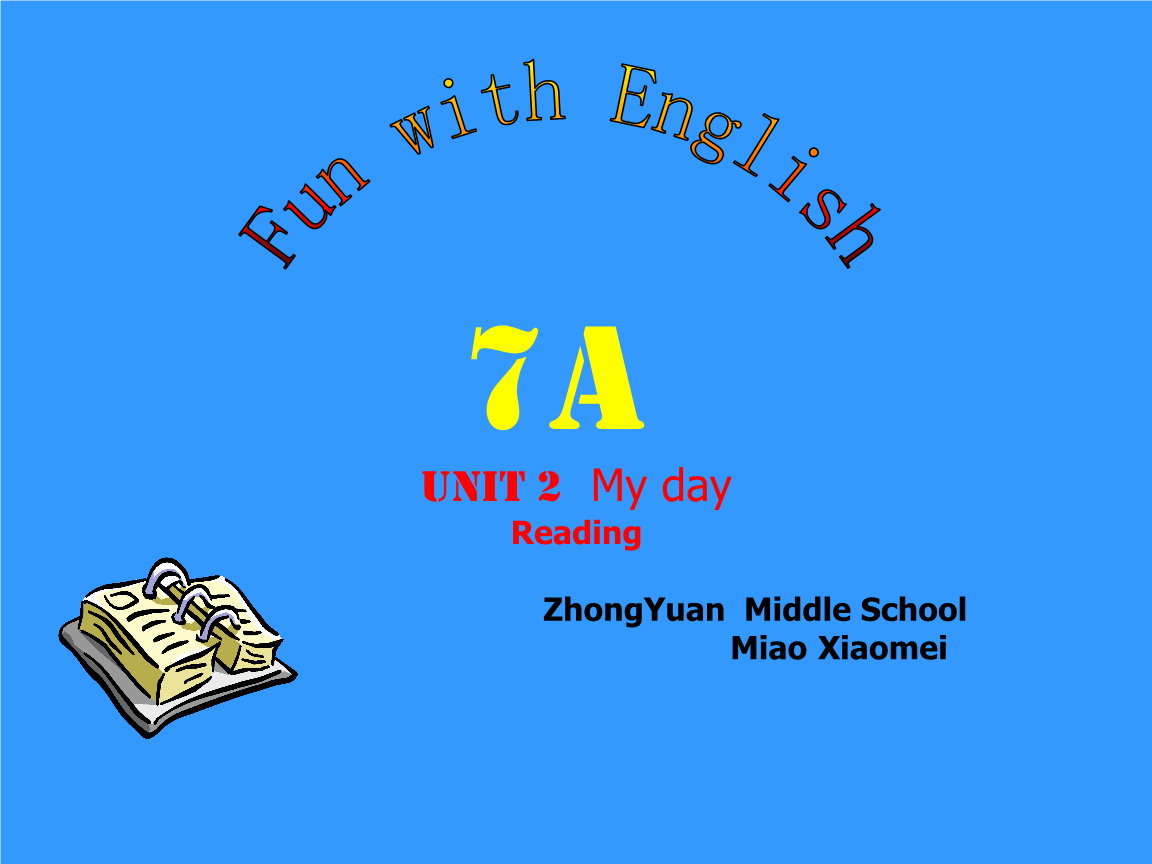 英语:unit 2 my day 课件(牛津译林版七上).ppt